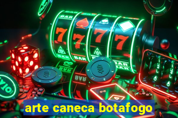 arte caneca botafogo